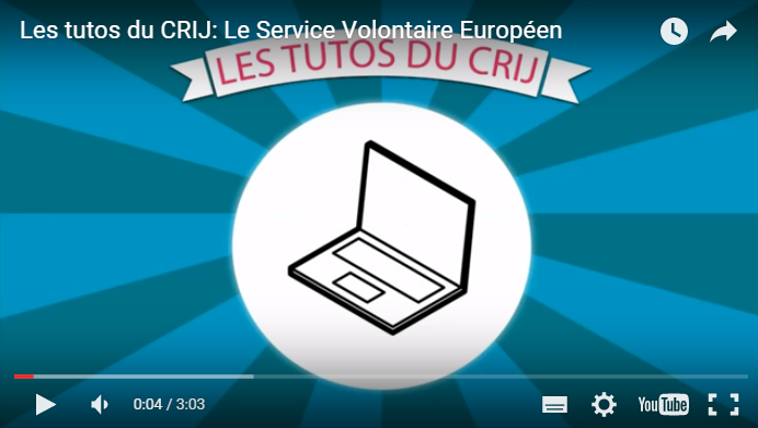 Le tutos du CRIJ : Le Service Volontaire Européen !