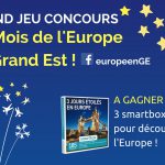 Grand Jeu Concours du Mois de l'Europe en Grand Est : gagnez des voyages en Europe !