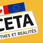 CETA : mythes, réalités et prochaines étapes
