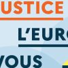 La justice, l'Europe, et vous