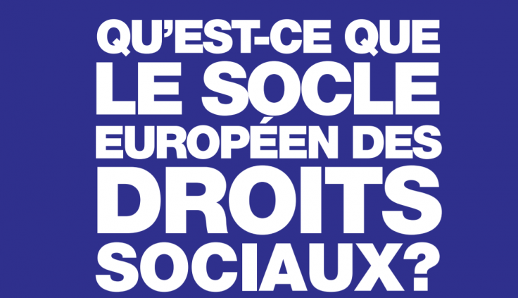 Exposition : Le socle européen des droits sociaux
